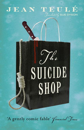 Suicide Shop by Jean Teule 9781906040093