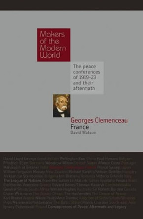 Georges Clemenceau: France by David Robin Watson 9781905791606