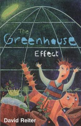 The Greenhouse Effect by David P. Reiter 9781921479250