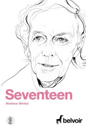 Seventeen by Matthew Whittet 9781925005462