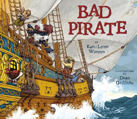 Bad Pirate by Kari-Lynn Winters 9781927485712