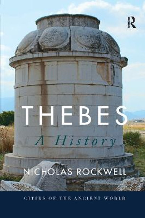 Thebes: A History by Nicholas Rockwell