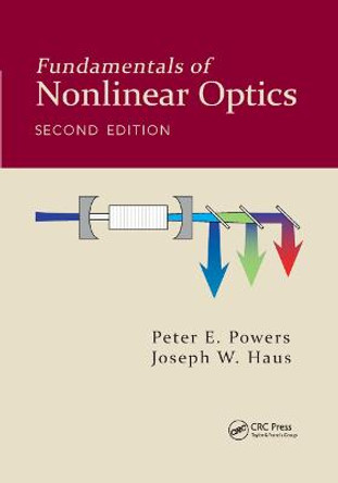 Fundamentals of Nonlinear Optics by Peter E. Powers