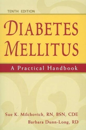 Diabetes Mellitus by Sue K. Milchovich 9781933503639