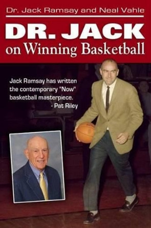 Dr Jack on Winning Basketball by Jack Ramsay 9781935628019