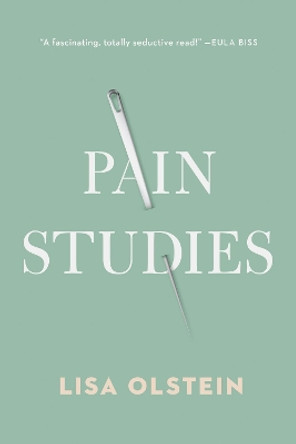 Pain Studies by Lisa Olstein 9781942658689