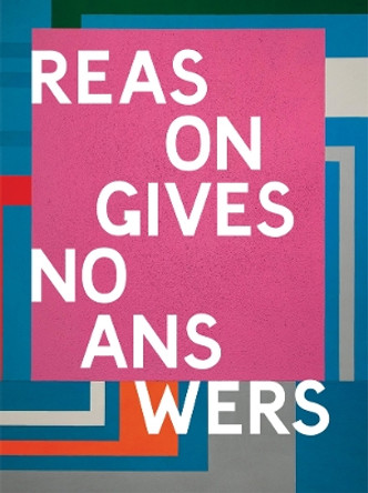 Reasons Give No Answers by William Burroughs 9781912613045