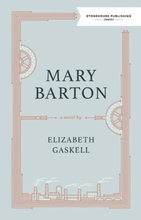 Mary Barton by Elizabeth Gaskell 9781988754031