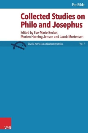 Collected Studies on Philo and Josephus by Per Bilde 9783525540466