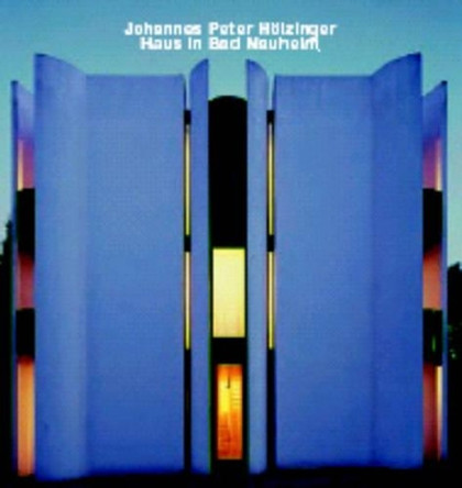 Johannes Peter Holzinger, Haus in Bad Nauheim: Opus 53 by Gerd De Bruyn 9783930698530