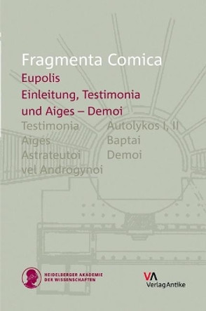 Fragmenta Comica: Eupolis by Stuart Douglas Olson 9783946317111