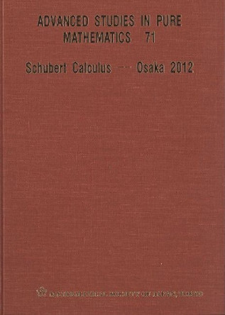 Schubert Calculus - Osaka 2012 by Mikiya Masuda 9784864970389