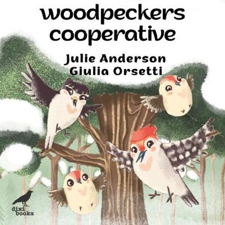 Woodpeckers Cooperative by Julie Anderson 9786197458350