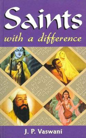 Saints with a Difference by J. P. Vaswani 9788120749610