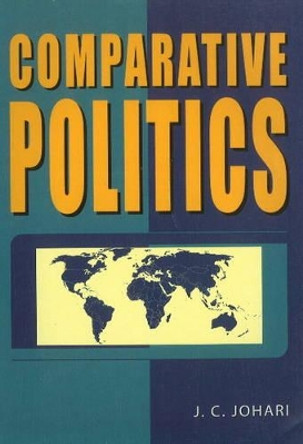 Comparative Politics by J. C. Johari 9788120757585