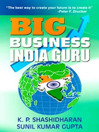 BIG: Business India Guru by K. P. Shashidharan 9788120785199