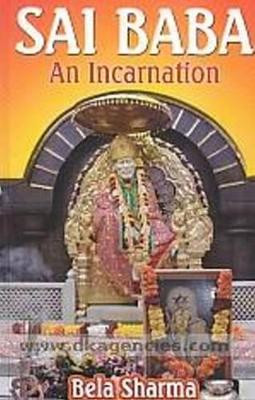 Sai Baba: An Incarnation by Bela Sharma 9788120788336