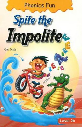 Spite the Impolite by Gita Nath 9788131906866