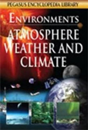 Atmosphere, Weather and Climate by Pegasus 9788131913314