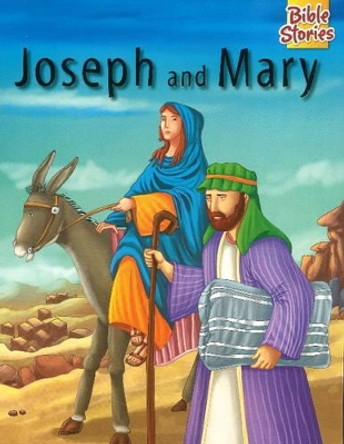 Bible Stories - Joseph and Mary by Pegasus 9788131918630