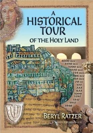 Historical Tour of the Holy Land by Beryl Ratzer 9789652294920