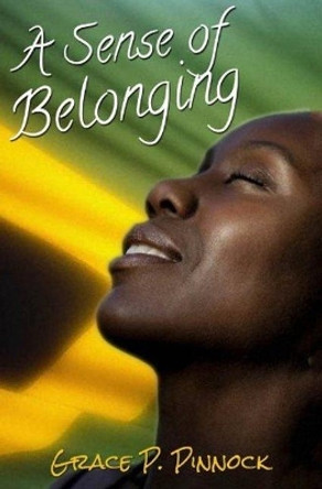 A Sense of Belonging by Grace Pinnock 9789769530478