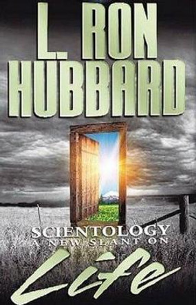 Scientology: A New Slant on Life by L. Ron Hubbard 9788779897571