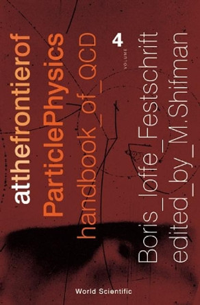 At The Frontier Of Particle Physics: Handbook Of Qcd (Volume 4) by Misha Shifman 9789812380289