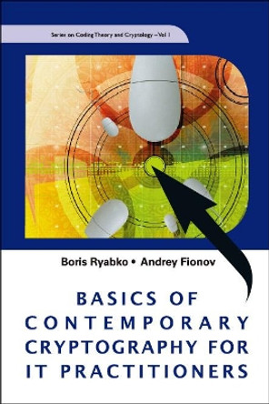 Basics Of Contemporary Cryptography For It Practitioners by Boris Ryabko 9789812564054