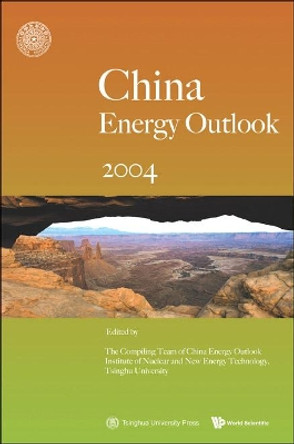 China's Energy Outlook 2004 by Chen Wenying 9789812567482