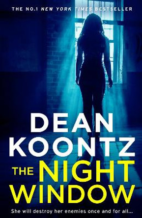 The Night Window (Jane Hawk Thriller, Book 5) by Dean Koontz