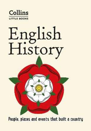 English History: People, places and events that built a country (Collins Little Books) by Robert Peal