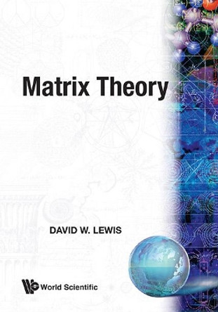 Matrix Theory by David Lewis 9789810239060