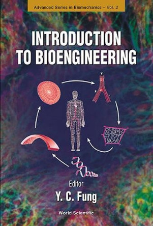 Introduction To Bioengineering by Shu Chien 9789810243982