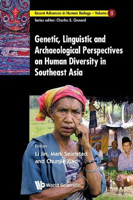 Genetic, Linguistic And Archaeological Perspectives On Human Diversity In Southeast Asia by Li Jin 9789810247843