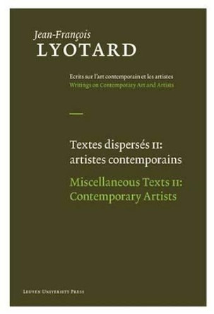 Miscellaneous Texts: &quot;Aesthetics and Theory of Art&quot; and &quot;Contemporary Artists&quot; by Jean-Francois Lyotard 9789058678867