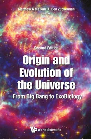 Origin And Evolution Of The Universe: From Big Bang To Exobiology by Matthew A Malkan 9789811206450