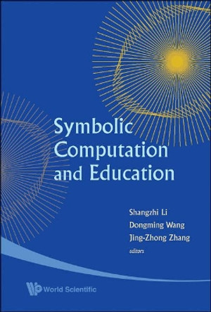Symbolic Computation And Education by Shangzhi Li 9789812775993