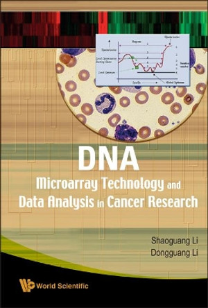 Dna Microarray Technology And Data Analysis In Cancer Research by Shaoguang Li 9789812790453