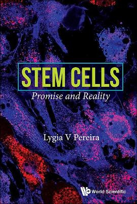 Stem Cells: Promise And Reality by Lygia V Pereira 9789813100183