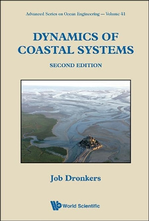 Dynamics Of Coastal Systems by Job Dronkers 9789813143739