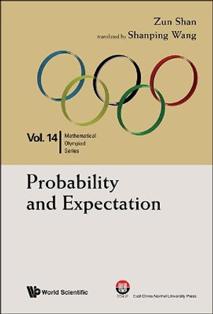 Probability And Expectation: In Mathematical Olympiad And Competitions by Zun Shan 9789813141483