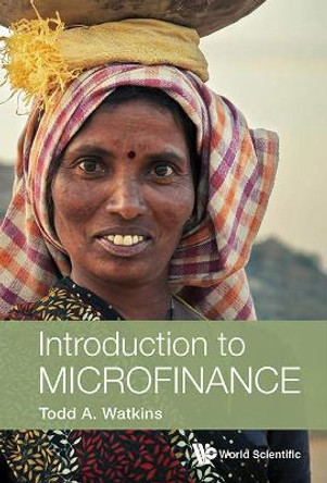 Introduction To Microfinance by Todd A. Watkins 9789813143005