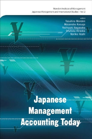 Japanese Management Accounting Today by Masanobu Kosuga 9789812700810