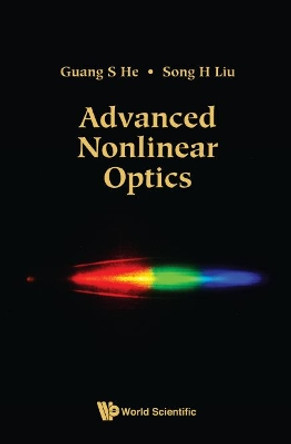 Advanced Nonlinear Optics by Guang S. He 9789813223042