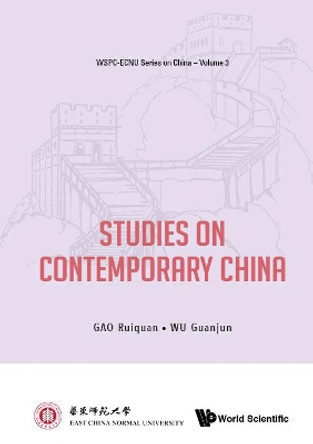 Studies On Contemporary China by Ruiquan Gao 9789813236998