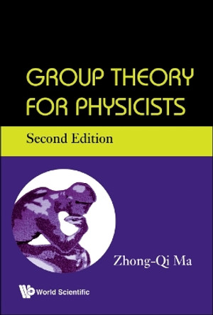 Group Theory For Physicists by Zhong-Qi Ma 9789813277380