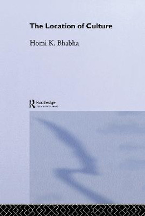 The Location of Culture by Homi K. Bhabha