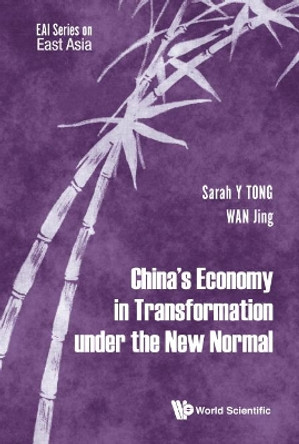 China's Economy In Transformation Under The New Normal by Sarah Yueting Tong 9789813208193