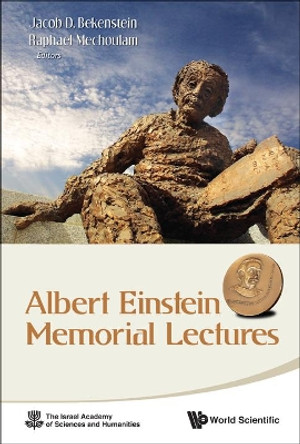 Albert Einstein Memorial Lectures by Raphael Mechoulam 9789814329422